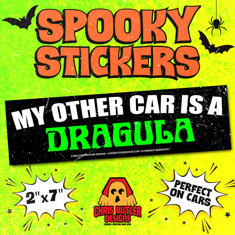 My Other Car Is A Dragula Bumper Sticker