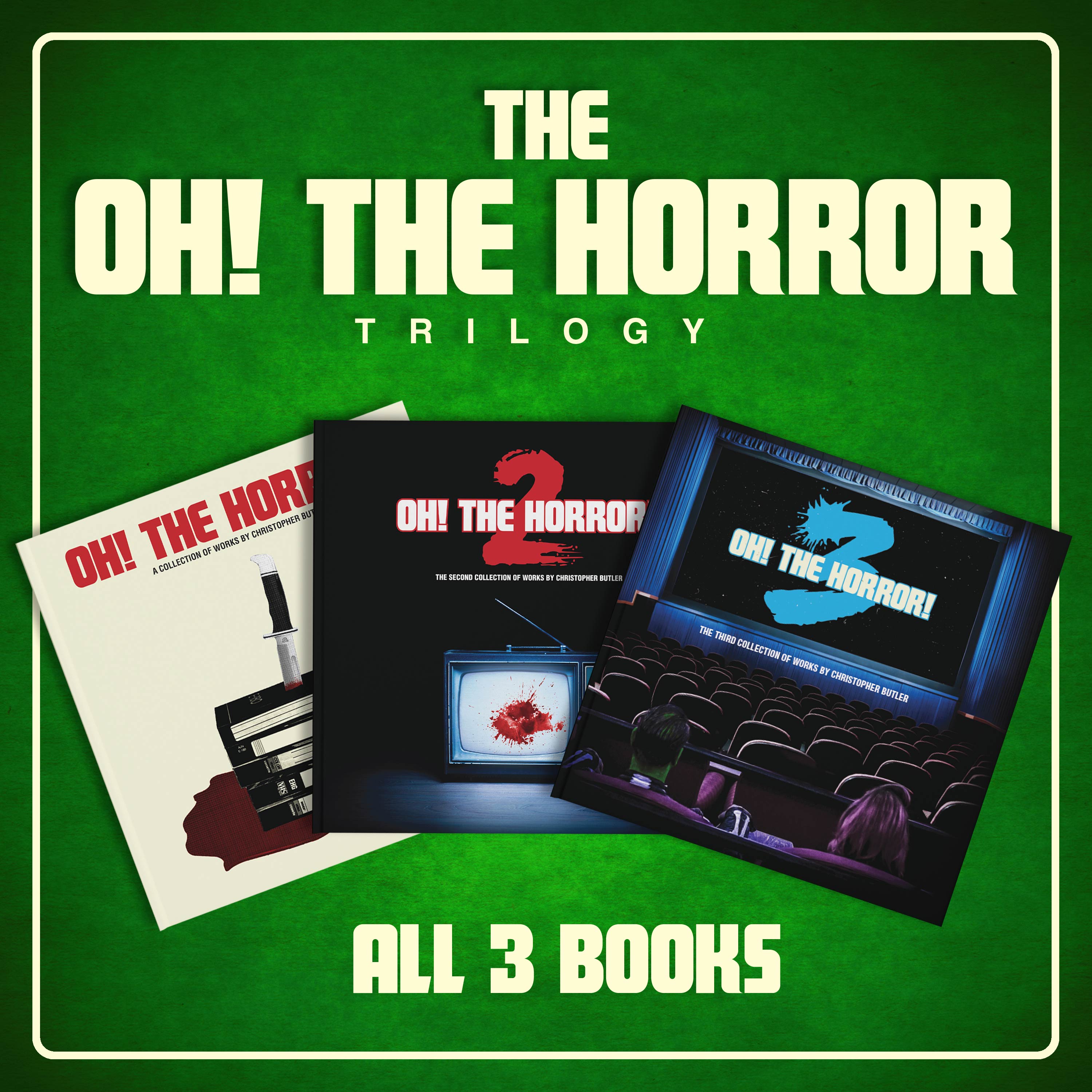 The Oh! The Horror! Trilogy 3 Coffee Table Book Set – ChrisButlerDesigns