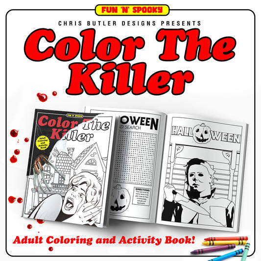 Color The Killer Coloring and Activity Book