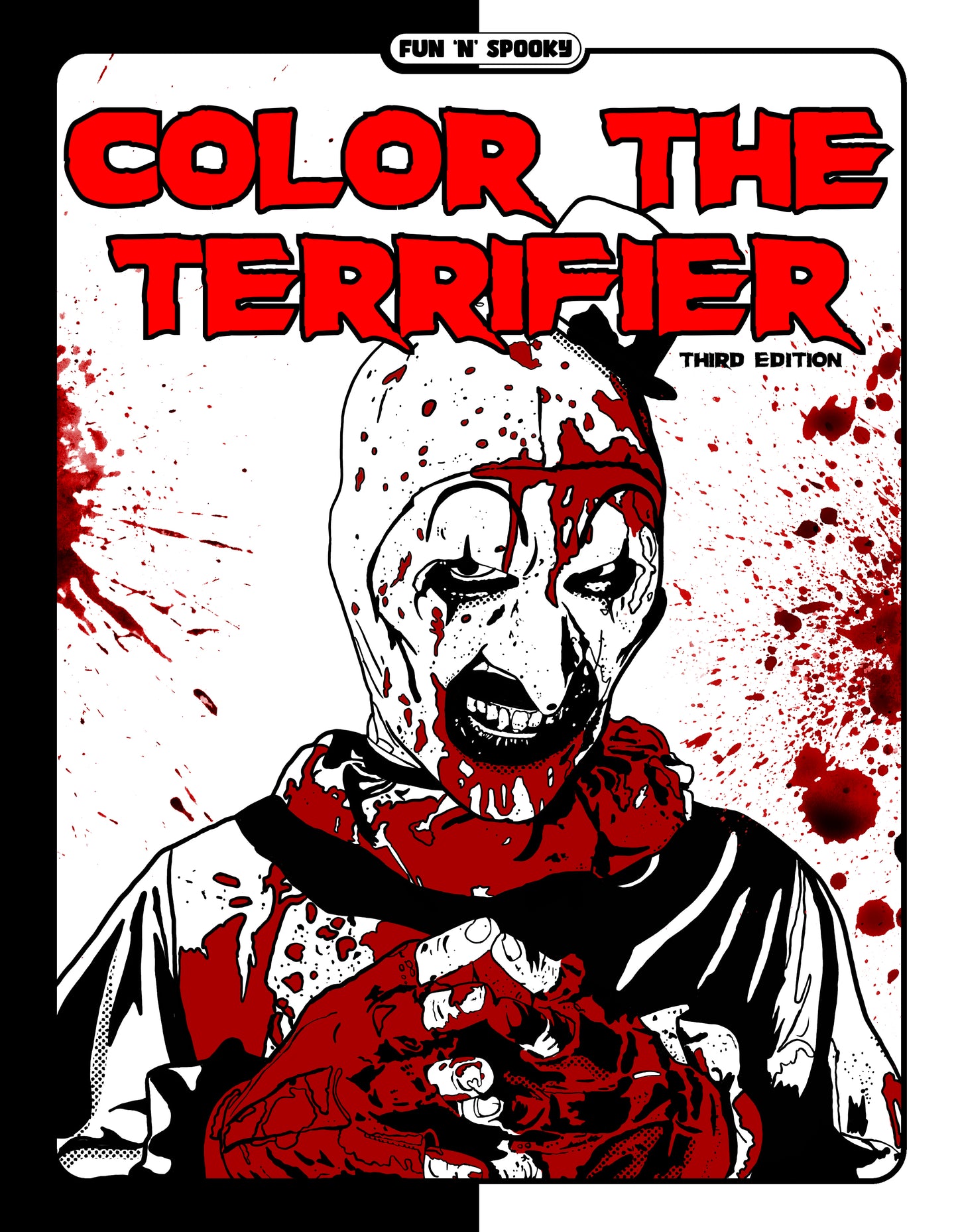 Color The Terrifier Officially Licensed Coloring Book (Third Edition)